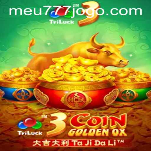 Discovering the Thrills of 3CoinGoldenOX: A Comprehensive Guide