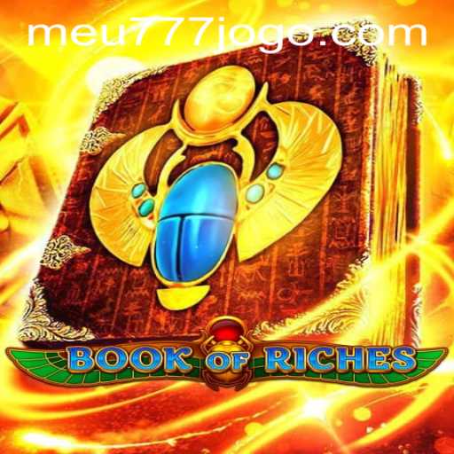 Exploring the Enchantment of Book of Riches: Engage with an Epic Adventure