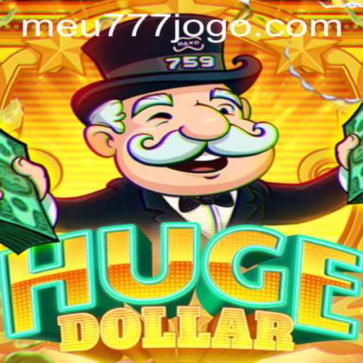 Exploring the World of HugeDollar: A Comprehensive Guide to the Game