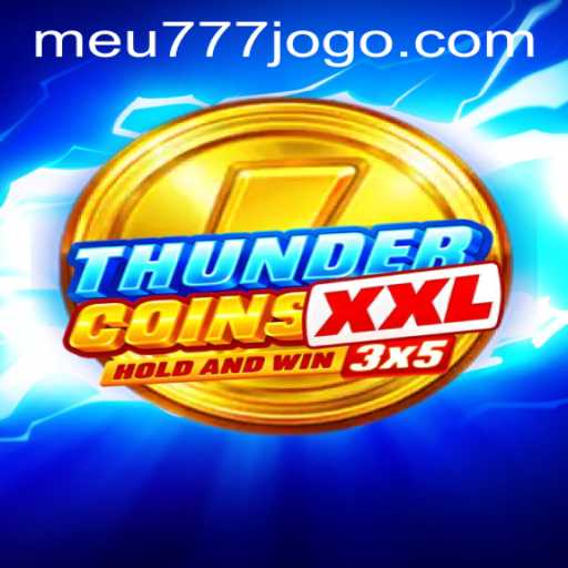 ThunderCoinsXxl: An Immersive Gaming Experience with Exclusive Access through meu777 PH Login